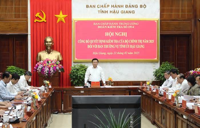 Công bố quyết định kiểm tra của Bộ Chính trị đối với Ban Thường vụ Tỉnh ủy Hậu Giang